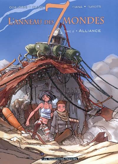 L'anneau des 7 mondes. Vol. 2. Alliance L'anneau des 7 mondes. Vol. 2. Alliance