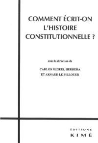 Comment écrit-on l'histoire constitutionnelle ?