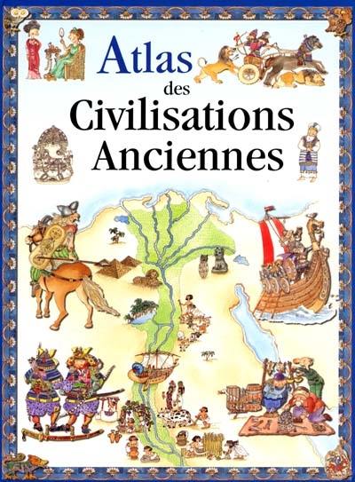 Atlas des civilisations ancienne