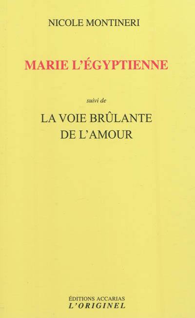 Marie l'Egyptienne. La voie brûlante de l'amour