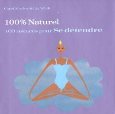 100 astuces pour se détendre