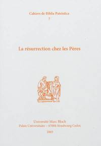 La résurrection chez les Pères