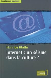 Internet : un séisme dans la culture ?