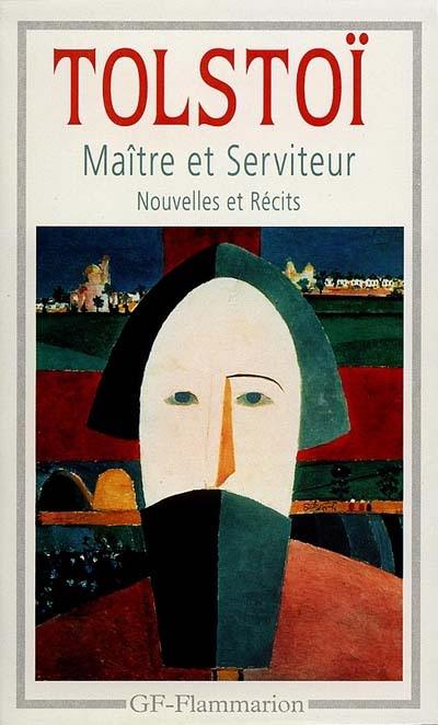 Maître et serviteur : nouvelles et récits (1886-1904)