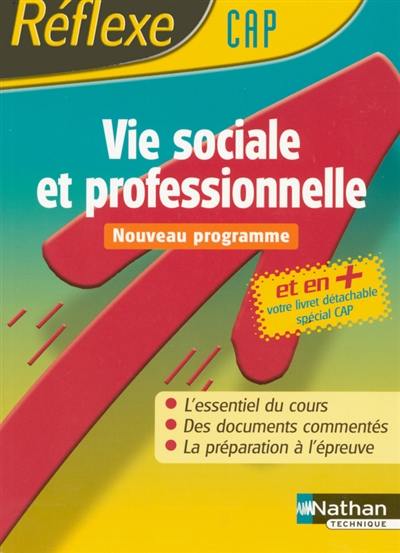 Vie sociale et professionnelle CAP Vie sociale et professionnelle CAP