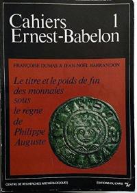 Le titre et le poids de fin des monnaies sous le règne de Philippe-Auguste (1180-1223)