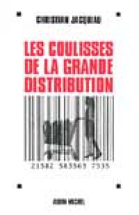 Les coulisses de la grande distribution