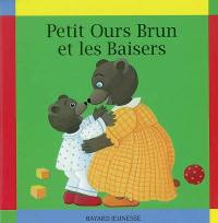 Petit ours brun et les baisers