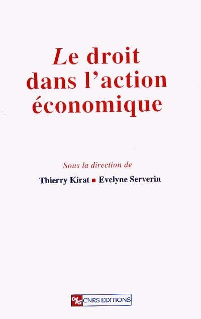 Le droit dans l'action économique