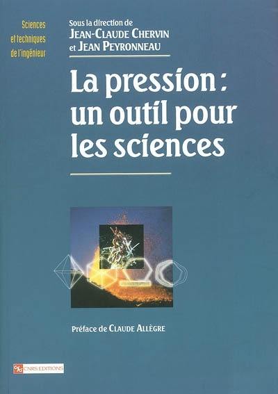 La pression, un outil pour les sciences