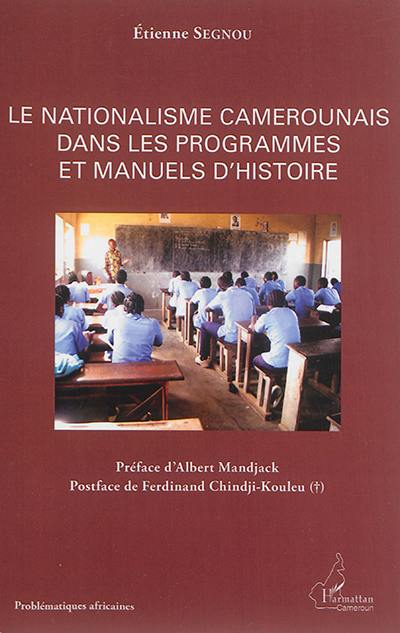 Le nationalisme camerounais dans les programmes et manuels d'histoire