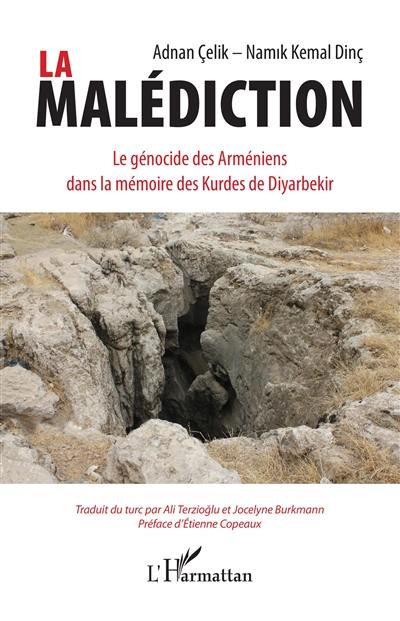 La malédiction : le génocide des Arméniens dans la mémoire des Kurdes de Diyarbekir