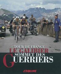 Le Galibier : sommet des guerriers