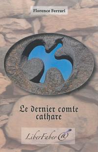 Le dernier comte cathare