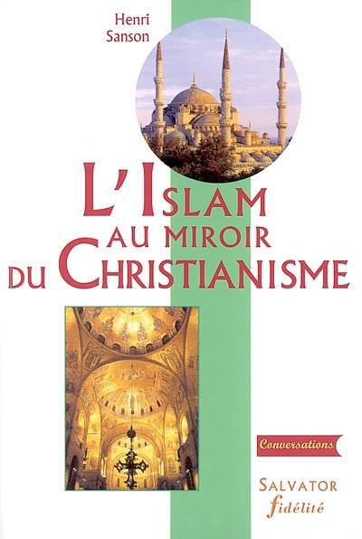 L'islam au miroir du christianisme