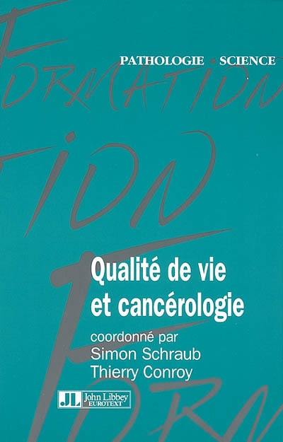 Qualité de vie et cancérologie