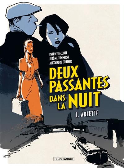 Deux passantes dans la nuit. Vol. 1. Arlette