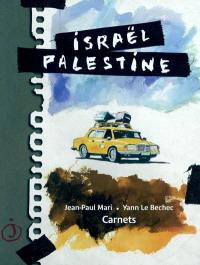 Israël Palestine : carnets