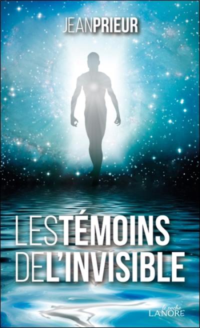 Les témoins de l'invisible