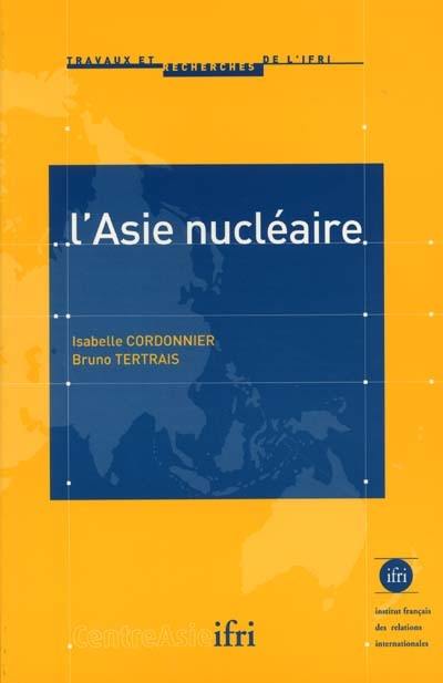 L'Asie nucléaire