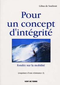 Pour un concept d'intégrité fondée sur la mobilité : esquisse d'une résistance 2