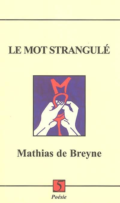 Le mot strangulé