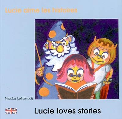 Lucie aime les histoires. Lucie loves stories