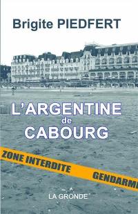 L'Argentine de Cabourg