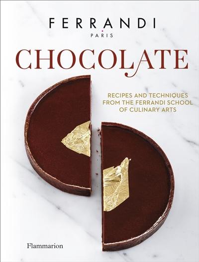 Chocolate : recipes and techniques from the Ferrandi school of culinary arts