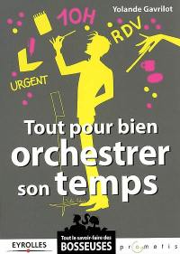 Tout pour bien orchestrer son temps