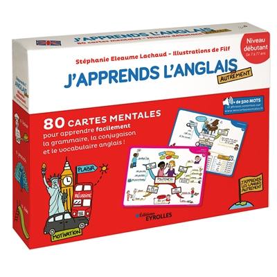 J'apprends l'anglais autrement : niveau débutant : 80 cartes mentales pour apprendre facilement le vocabulaire, la conjugaison et la grammaire anglaise !