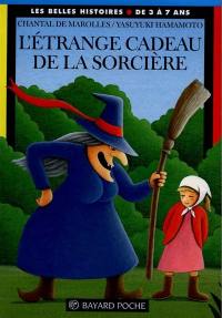 L'étrange cadeau de la sorcière