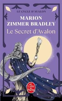 Les dames du lac. Vol. 3. Le secret d'Avalon