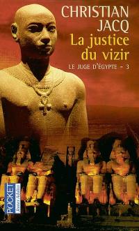 Le juge d'Egypte. Vol. 3. La justice du vizir