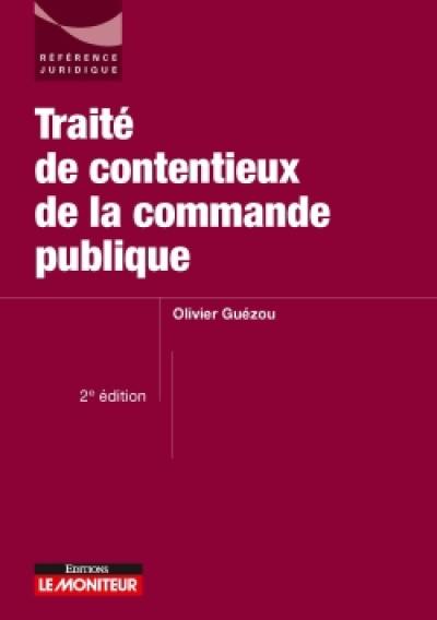 Traité de contentieux de la commande publique