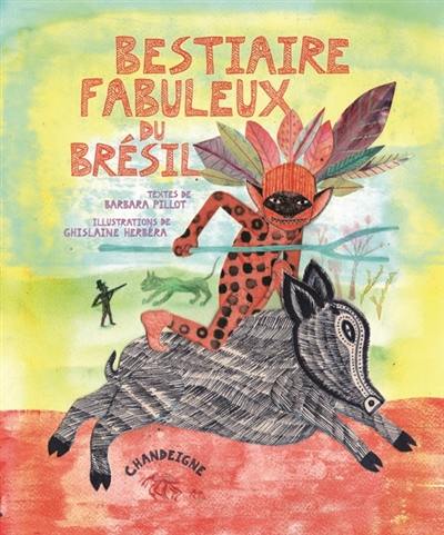 Bestiaire fabuleux du Brésil