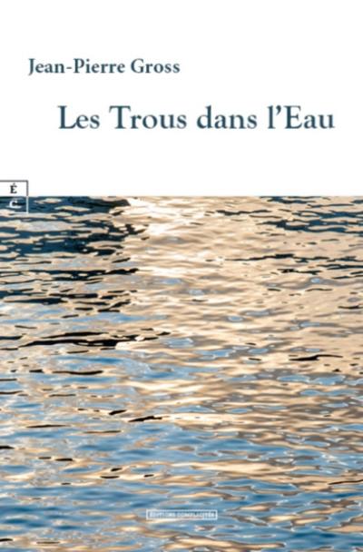 Les trous dans l'eau