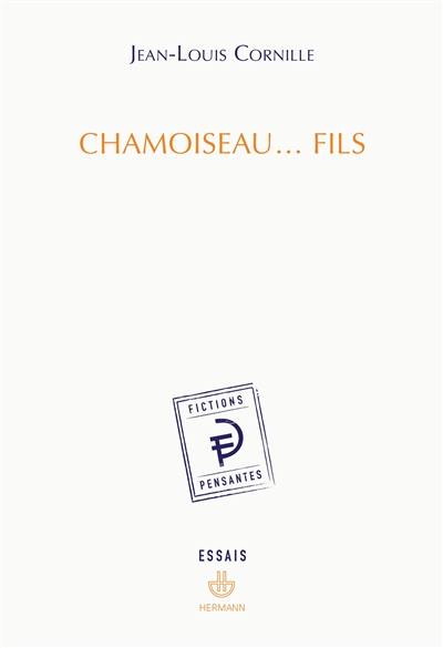 Chamoiseau, fils