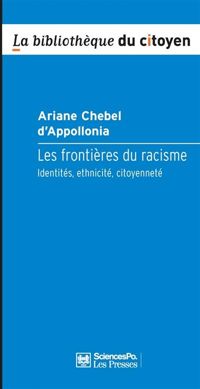 Les frontières du racisme : identités, ethnicité, citoyenneté