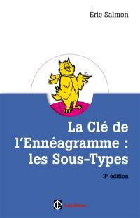 La clé de l'ennéagramme : les sous-types