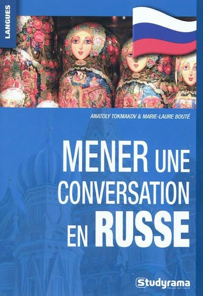 Mener une conversation en russe