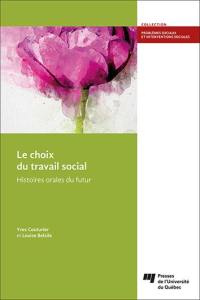 Le choix du travail social : Histoires orales du futur