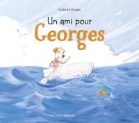 Un ami pour Georges