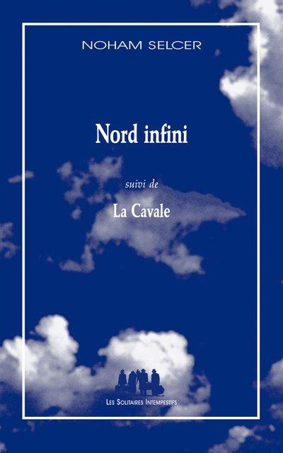 Nord infini. La cavale