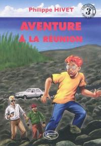 Aventure à La Réunion