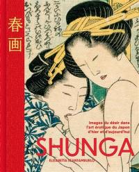 Shunga : images du désir dans l'art érotique du Japon d'hier et d'aujourd'hui