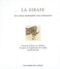 La girafe : un curieux mammifère venu d'Abyssinie