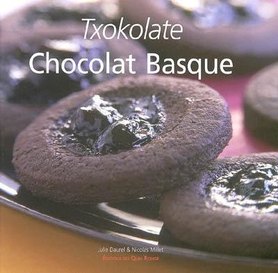 Chocolat basque. Txokolate