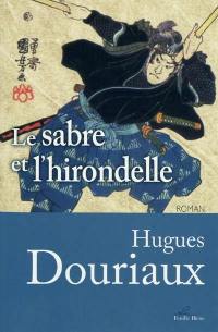 Le sabre et l'hirondelle