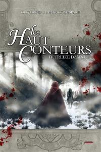 Les Haut-Conteurs. Vol. 4. Treize damnés